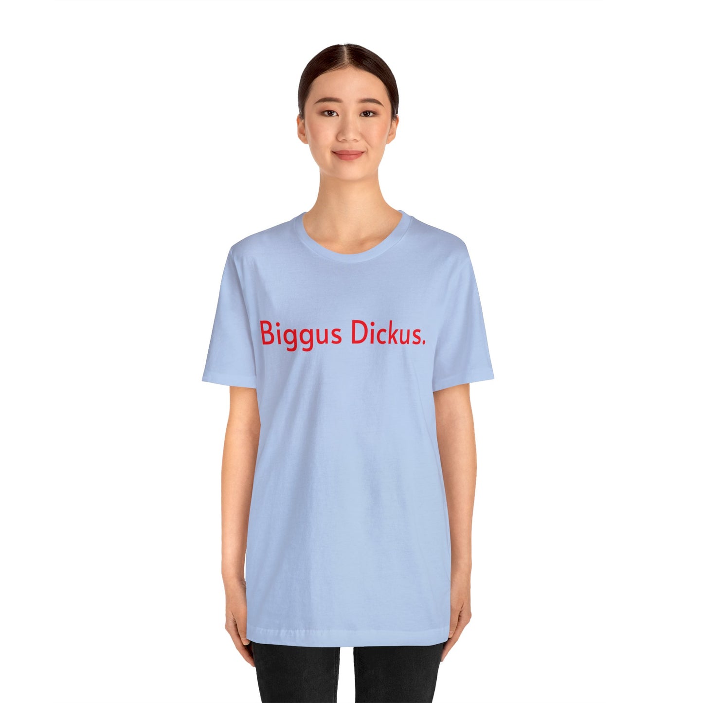 Biggus Dickus.